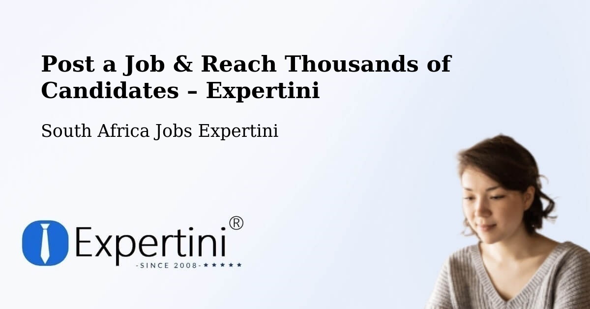 Post a Job in Greytown – Hire the Right Talent - Greytown, South Africa Jobs Expertini